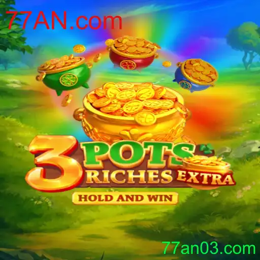 Descubra o Mundo de 3potsExtra: O Jogo Revolucionário da Plataforma 77AN.com