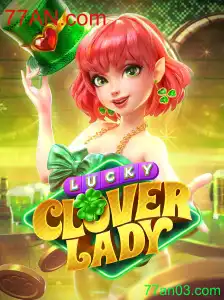 Desvendando LuckyCloverLady: O Jogo de Sorte e Estratégia em 77AN.com